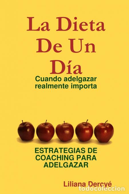 Livres: La Dieta De Un D&iacute;a - Liliana Dercy&eacute;