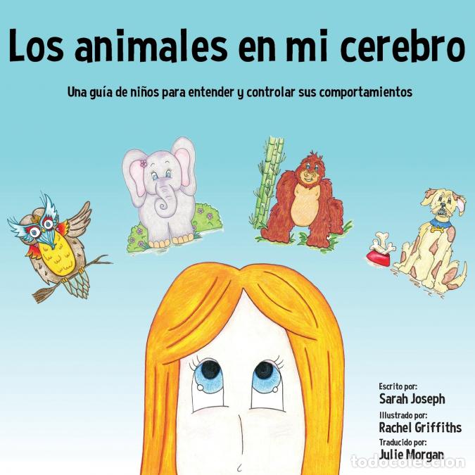 books: Los animales en mi cerebro - Una gu&iacute;a de ni&ntilde;os para entender y controlar sus comportamientos - Sarah
