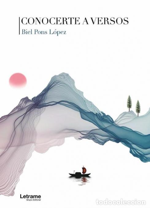 Libros: Conocerte a versos - Biel Pons L&oacute;pez
