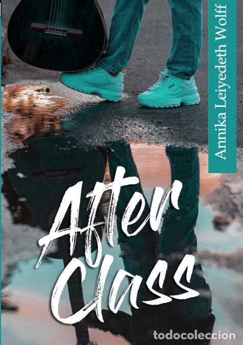 Libros: After Class - Annika Leiyedeth Wolff - Foto 1