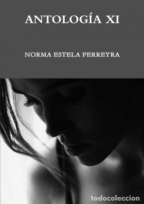 Livres: ANTOLOG&Iacute;A XI - NORMA ESTELA FERREYRA