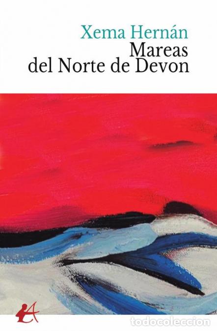Libros: Mareas del Norte de Devon - Xema Hern&aacute;n - Foto 1