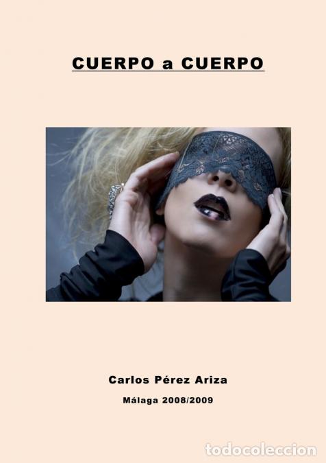 Libros: Cuerpo a Cuerpo - Carlos P&eacute;rez Ariza