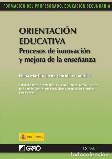 Libri: Orientaci&oacute;n Educativa. Procesos de innovaci&oacute;n y mejora de la ense&ntilde;anza - Teresa Huguet Comelles,Javi