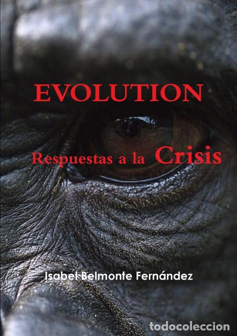 B&uuml;cher: Evolution, Respuestas a la Crisis - Isabel Belmonte Fern&aacute;ndez,Isabel Belmonte Ferna Ndez