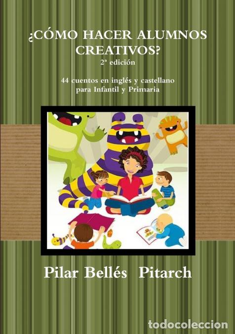 Libri: Como Hacer Alumnos Creativos? (2 Edicion) - Pilar Bell&eacute;s