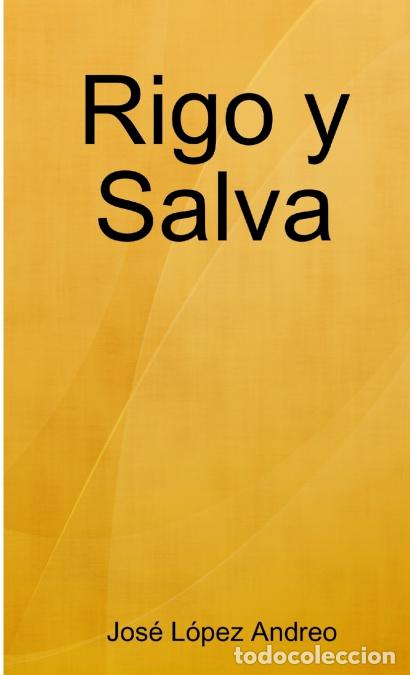 Libros: Rigo y Salva - Jos&eacute; L&oacute;pez Andreo - Foto 1