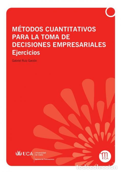 Livres: M&eacute;todos cuantitativos para la toma de decisiones empresariales - Gabriel Ru&iacute;z Garz&oacute;n
