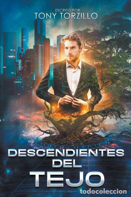 B&uuml;cher: Descendientes del Tejo - Tony Torzillo