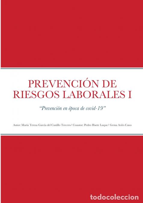 Libri: PREVENCI&Oacute;N DE RIESGOS LABORALES I - Prevenci&oacute;n en &eacute;poca de covid-19 - Mar&iacute;a Tere GARCIA DEL CASTILLO