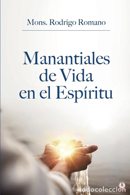 Libri: Manantiales de vida en el esp&iacute;ritu - MonsRodrigo Romano