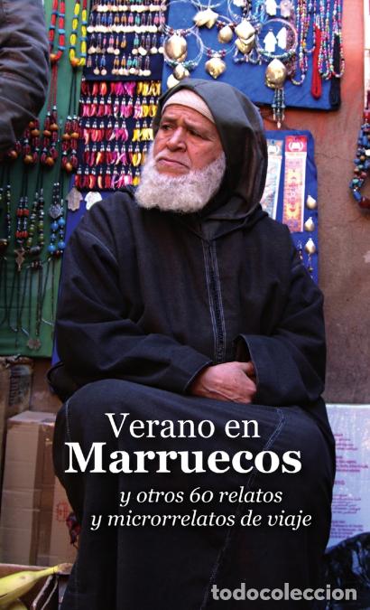B&uuml;cher: Verano en Marruecos y otros 60 relatos y microrrelatos de viaje - Varios autores