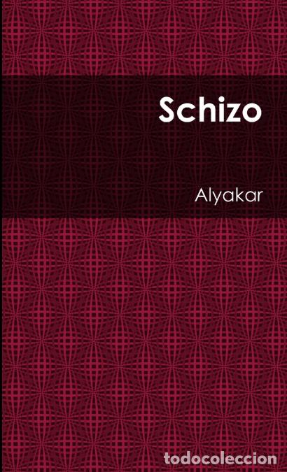 B&uuml;cher: Schizo - Alyakar