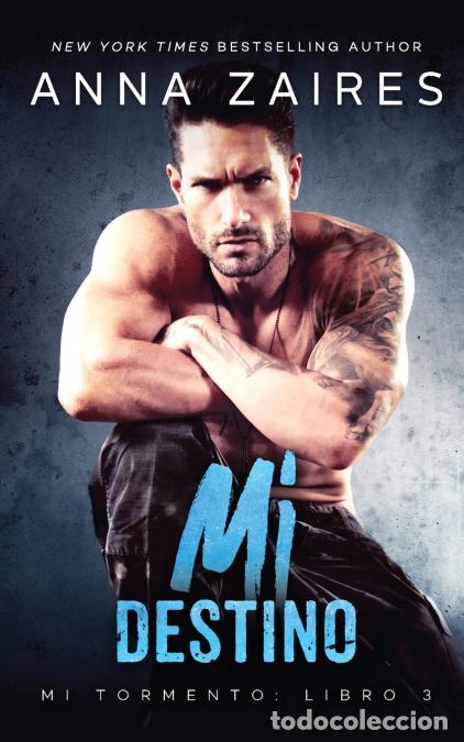B&uuml;cher: Mi destino (Mi Tormento n&ordm; 3) - Anna Zaires,Dima Zales
