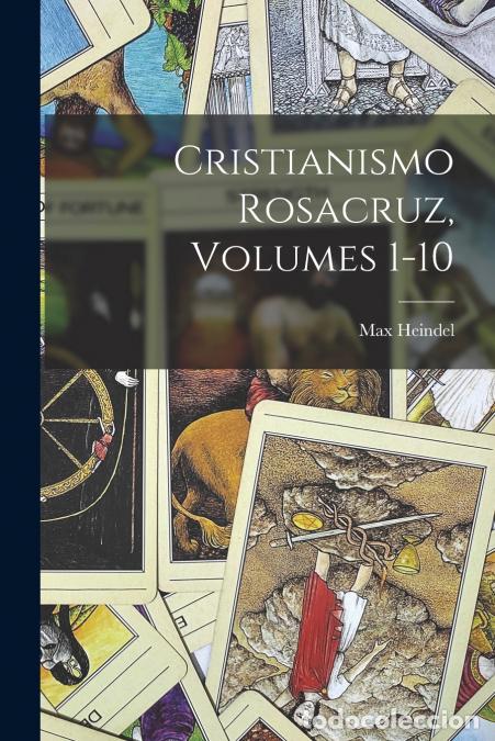 B&uuml;cher: Cristianismo Rosacruz, Volumes 1-10 - Max Heindel