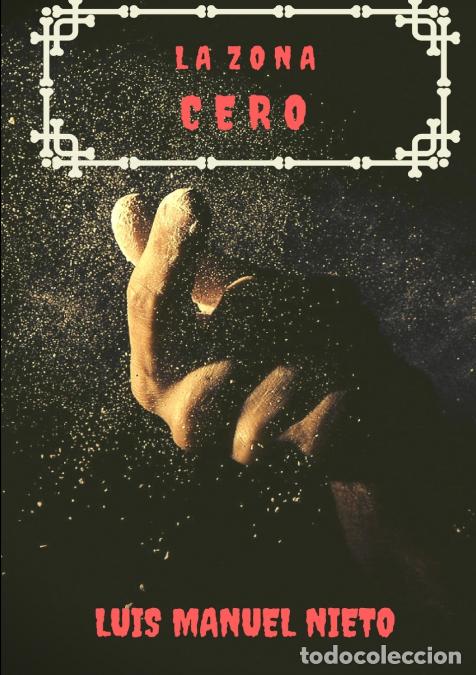 Livros: La zona cero - Luis Manuel Nieto