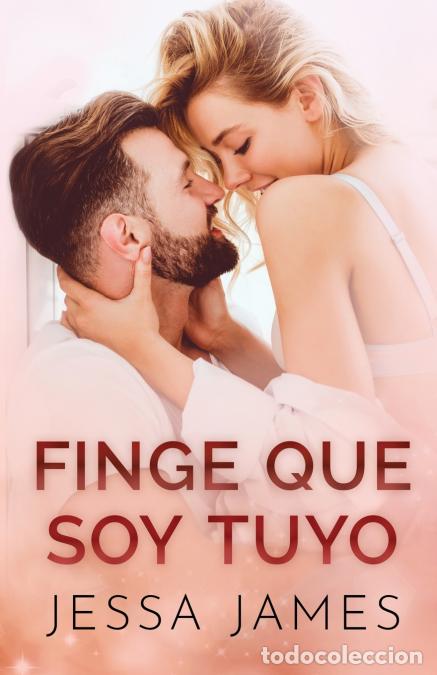 B&uuml;cher: Finge que soy tuyo - Letra grande - Jessa James