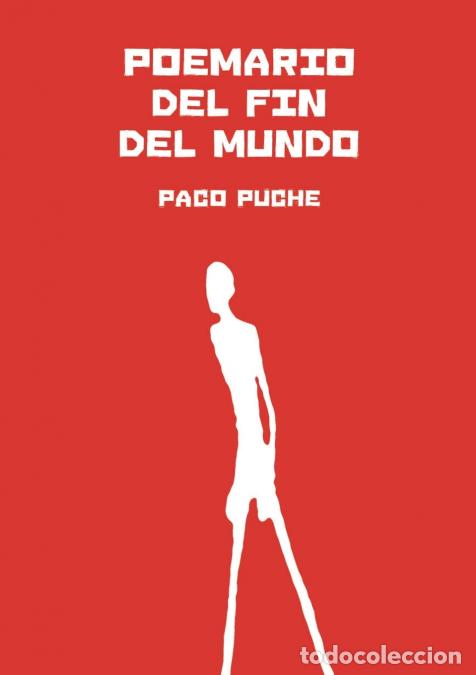Libri: Poemario del fin del mundo - Paco Puche