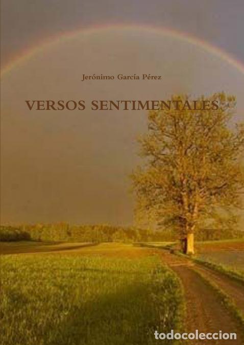 Libros: VERSOS SENTIMENTALES - Jer&oacute;nimo Garc&iacute;a P&eacute;rez - Foto 1