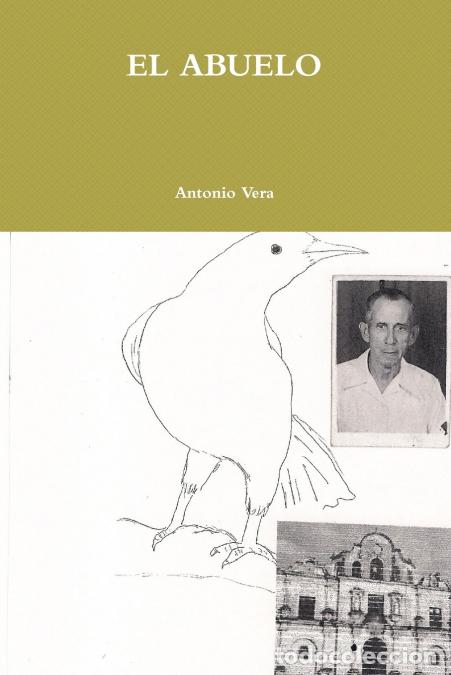 B&uuml;cher: EL ABUELO - Antonio Vera