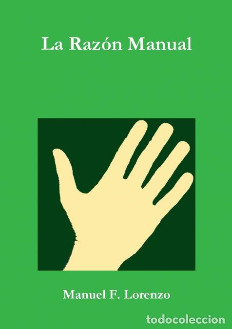 Livres: La Raz&oacute;n Manual - Manuel Fern&aacute;ndez Lorenzo