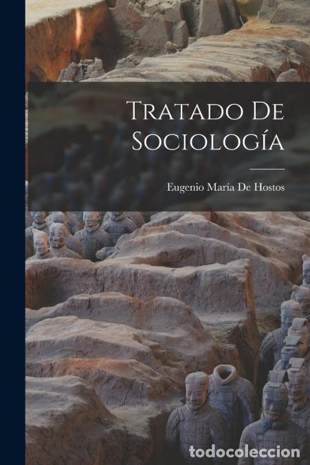 Livros: Tratado De Sociolog&iacute;a - Eugenio Mar&iacute;a de Hostos
