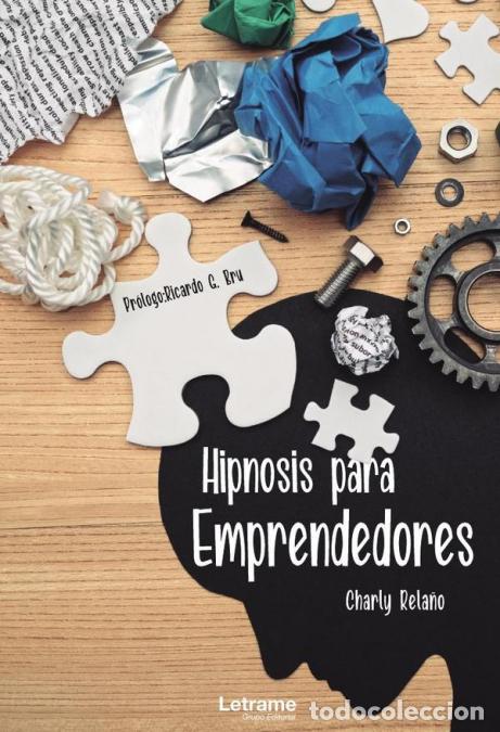 Libri: Hipnosis para Emprendedores - Charly Rela&ntilde;o