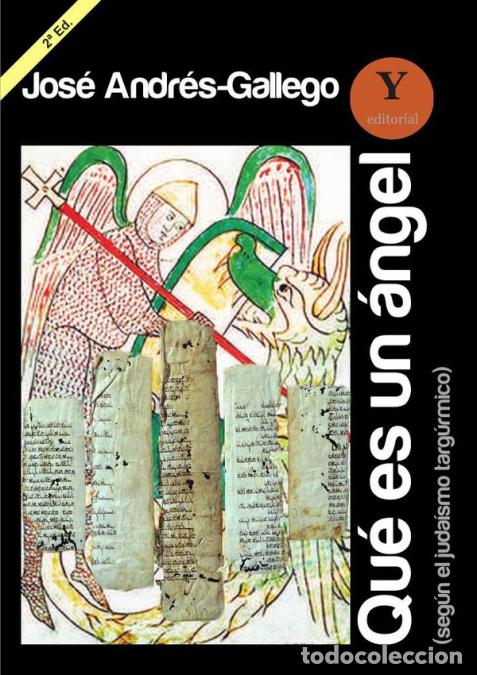 books: Qu&eacute; es un &aacute;ngel - Seg&uacute;n el juda&iacute;smo targ&uacute;mico (2&ordf; edici&oacute;n) - Jos&eacute; ANDR&Eacute;S-GALLEGO