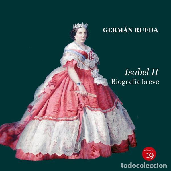 Libri: Isabel II. Biograf&iacute;a breve - German RUEDA HERNANZ