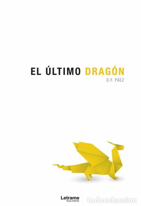 B&uuml;cher: El &uacute;ltimo drag&oacute;n - D.FP&aacute;ez,D.F. P&aacute;ez