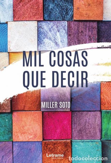 books: Mil cosas que decir - Miller Soto