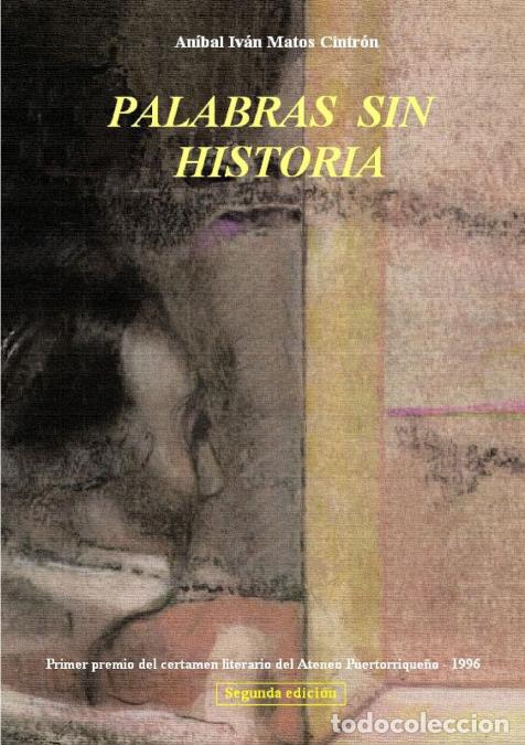 Livres: Palabras sin historia - An&iacute;bal Matos
