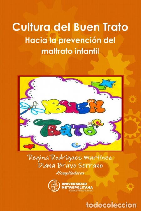 books: Cultura del Buen Trato. Hacia la prevenci&oacute;n del maltrato infantil - Regina Rodr&iacute;guez Mart&iacute;nez,Diana
