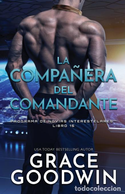 B&uuml;cher: La compan?era del comandante - Letra grande - Grace Goodwin