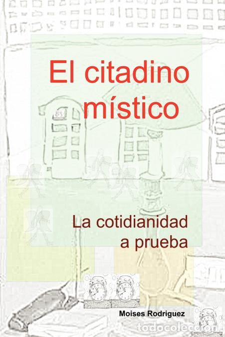 B&uuml;cher: El citadino m&iacute;stico - Mois&eacute;s Rodr&iacute;guez