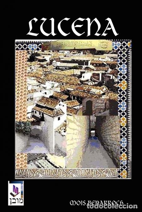 Libros: LUCENA - Mois Benarroch - Foto 1