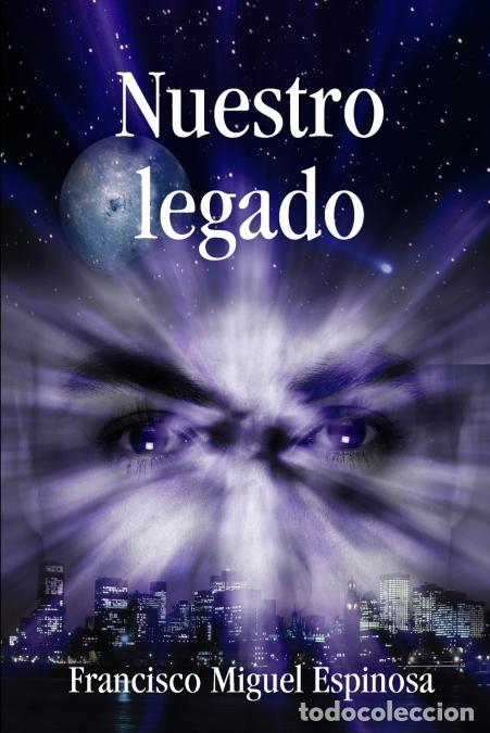 Livros: Nuestro legado - Francisco Miguel Espinosa