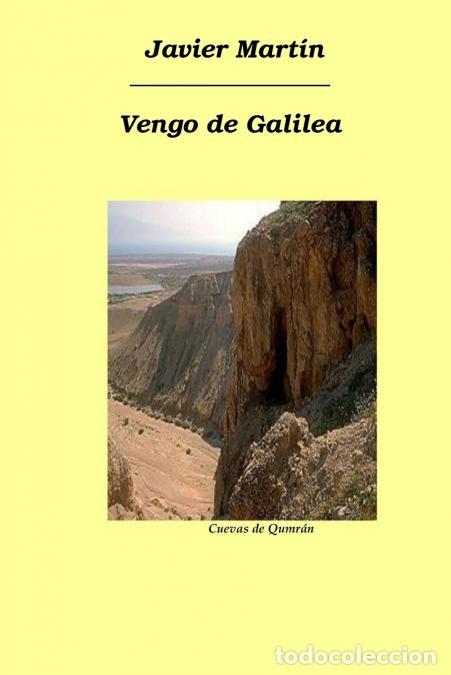 B&uuml;cher: Vengo de Galilea - Javier Martin,Martin Javier