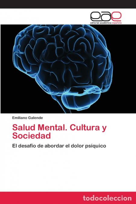 Libri: Salud Mental. Cultura y Sociedad - Emiliano Galende