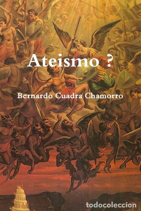 Libros: Ateismo ? - Bernardo Cuadra Chamorro - Foto 1