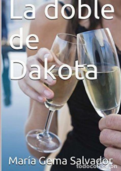 Libri: La doble de Dakota - Mar&iacute;a Gema Salvador S&aacute;nchez