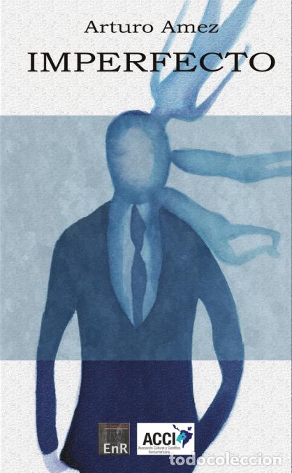Livres: Imperfecto - Arturo Amez Sastre