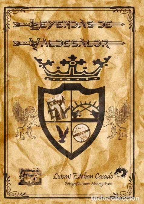 B&uuml;cher: LEYENDAS DE VALDESALOR - Luismi Esteban Casado