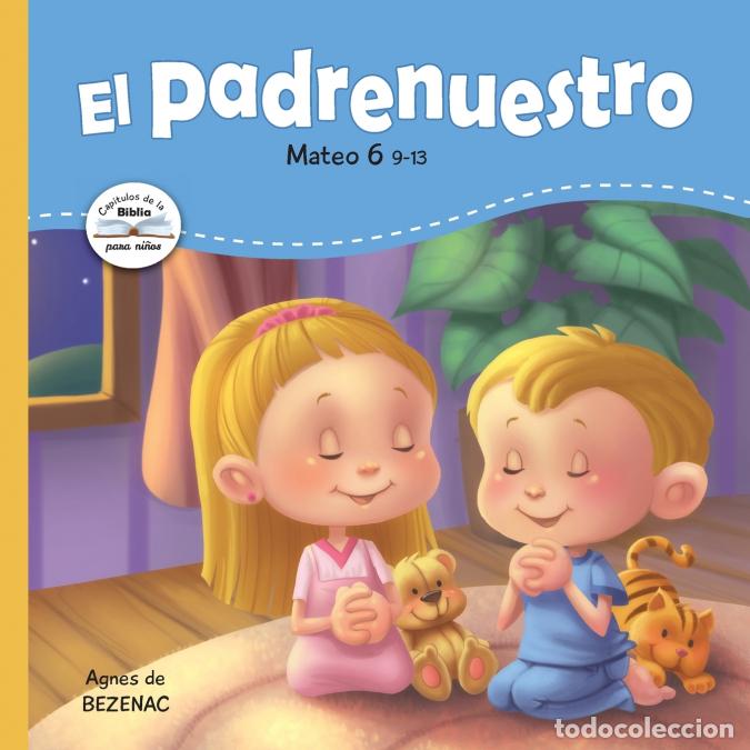 B&uuml;cher: El Padrenuestro - Padre nuestro que est&aacute;s en los cielos - Agnes de Bezenac