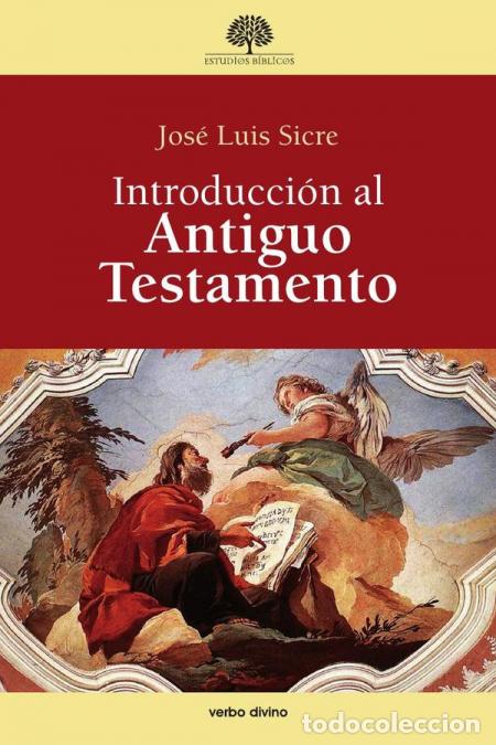 B&uuml;cher: Introducci&oacute;n al Antiguo Testamento - Jos&eacute; Luis Sicre D&iacute;az