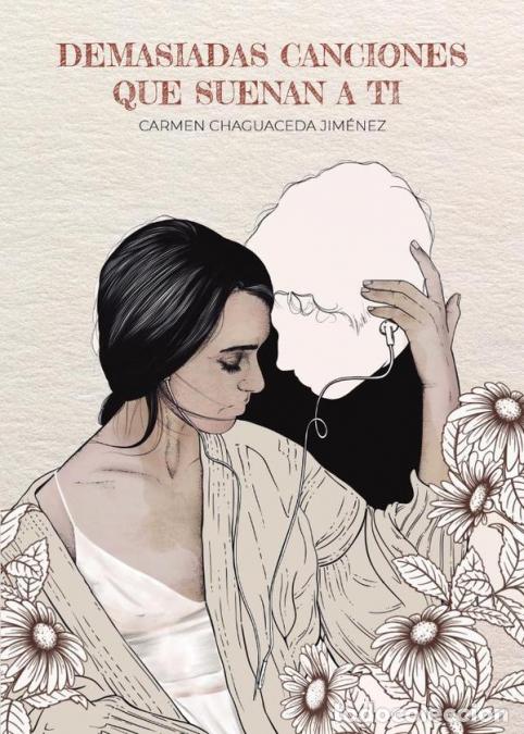 Libros: Demasiadas canciones que suenan a ti - Carmen Chaguaceda Jim&eacute;nez
