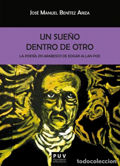 books: Un sue&ntilde;o dentro de otro. - La poes&iacute;a en arabesco de Edgar Allan Poe - Jos&eacute; Manuel Ben&iacute;tez Ariza