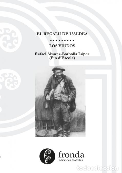 B&uuml;cher: El regalu d?aldea / Los viudos - &Aacute;lvarez-Borbolla L&oacute;pez (Pin d?Escola)