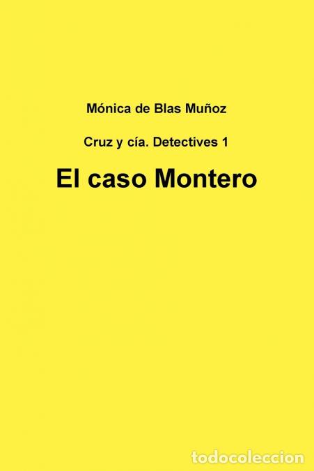 Libri: El caso Montero - M&Atilde;&sup3;nica de Blas Mu&Atilde;&plusmn;oz