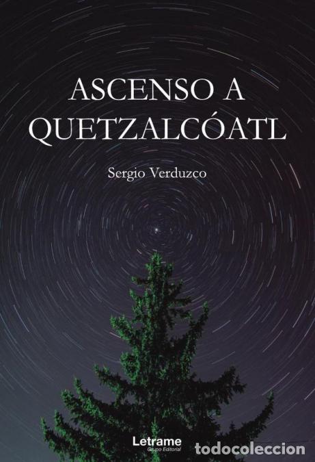 Libri: Ascenso a Quetzalc&oacute;atl - Sergio Verduzco